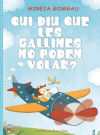 Qui diu que les gallines no poden volar?