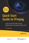 Quick Start Guide to FFmpeg