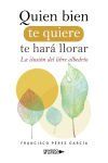 Quien bien te quiere te har&aacute; llorar: La ilusi&oacute;n del libre albedr&iacute;o