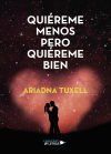 Qui&eacute;reme menos pero qui&eacute;reme bien