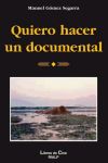 Quiero hacer un documental