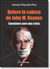 Quiero la cabeza de John M. Keynes: Canciones para una crisis