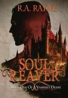 Portada de Soul Reaver: Book One of A Vampire's Desire