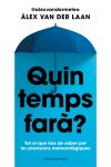 Quin temps far&agrave;?
