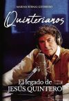 Quinterianos El legado de Jes&uacute;s Quintero