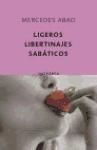 Portada de LIGEROS LIBERTINAJES SABATICOS