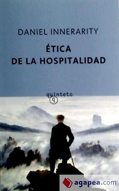 ETICA DE LA HOSPITALIDAD - DANIEL INNERARITY - 9788497110754
