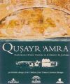 Qusayr 'Amra. Residencia y Baños Omeyas en el desierto de Jordania 