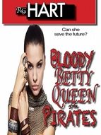 Portada de Bloody Betty Queen of the Pirates (Ebook)