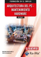 Portada de (IFCT0077) Arquitectura del PC - Mantenimiento hardware
