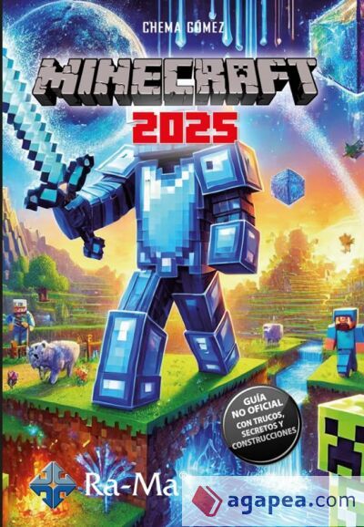 Minecraft 2025. Gu&iacute;a no oficial: trucos, secretos y construcciones