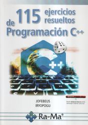 Portada de 115 EJERCICIOS RESUELTOS DE PROGRAMACION C++