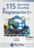 Portada de 115 EJERCICIOS RESUELTOS DE PROGRAMACION C++, de JORGE FERNANDO BETANCOURT USCÁ