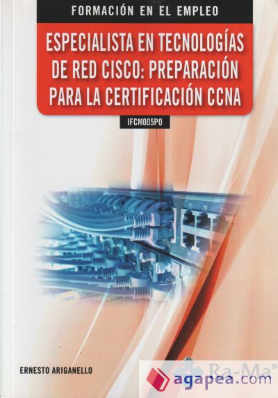 ESPECIALISTA EN TECNOLOGIAS DE RED CISCO PREPARACION PARA LA CCNNA