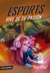 Portada de ESPORTS VIVE DE TU SUEÑO