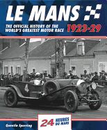 Portada de Le Mans: The Official History of the World's Greatest Motor Race, 1923-29