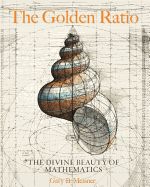 Portada de The Golden Ratio: The Divine Beauty of Mathematics