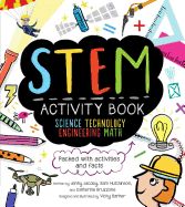 Portada de STEM Activity Book: Science Technology Engineering Math: Packed with Activities and Facts