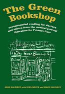 Portada de The Green Bookshop: Recommended Reading for Doctors and Others from the Medical Journal Education for Primary Care