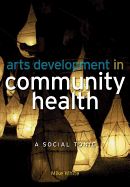 Portada de Arts Development in Community Health: A Social Tonic