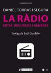 RADIO, LA (V): MITJA, RECURSOS I GENERES