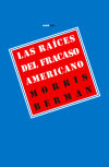 RAICES DEL FRACASO AMERICANO LAS