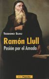 RAMÓN LLULL. PASIÓN POR EL AMADO