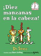 Portada de ¡diez Manzanas En La Cabeza! (Ten Apples Up on Top! Spanish Edition)