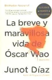 Portada de La Breve y Maravillosa Vida de Oscar Wao = The Brief Wondrous Life of Oscar Wao