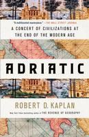 Portada de Adriatic: A Concert of Civilizations at the End of the Modern Age