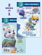 Portada de Break the Ice!/Everest Saves the Day! (Paw Patrol)