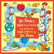 Portada de Dr. Seuss's 100 First Words/Las Primeras 100 Palabras de Dr. Seuss (Bilingual Edition)