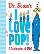 Portada de Dr. Seuss's I Love Pop!: A Celebration of Dads