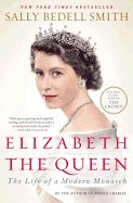 Portada de Elizabeth the Queen: The Life of a Modern Monarch