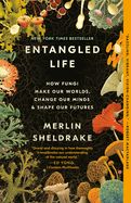Portada de Entangled Life: How Fungi Make Our Worlds, Change Our Minds & Shape Our Futures