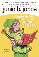Portada de Junie B. 1st Grader Jingle Bells, Batman Smells! (P.S. So Does May) [With Cut Out Ornament]