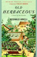 Portada de Old Herbaceous: A Novel of the Garden