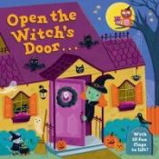 Portada de Open the Witch's Door: A Halloween Lift-The-Flap Book