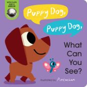 Portada de Puppy Dog, Puppy Dog, What Can You See?