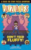 Portada de Puzzlooies! Don't Feed Fluffy: A Solve-The-Story Puzzle Adventure