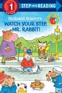 Portada de Richard Scarry's Watch Your Step, Mr. Rabbit!