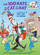 Portada de The 100 Hats of the Cat in the Hat: A Celebration of the 100th Day of School