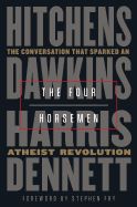 Portada de The Four Horsemen: The Conversation That Sparked an Atheist Revolution