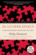 Portada de The Lucifer Effect: Understanding How Good People Turn Evil