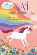Portada de Uni Paints a Rainbow (Uni the Unicorn)