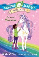 Portada de Unicorn Academy Nature Magic #3: Zara and Moonbeam