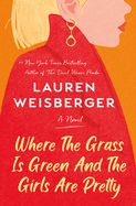 Portada de Where the Grass Is Green and the Girls Are Pretty