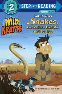 Portada de Wild Reptiles: Snakes, Crocodiles, Lizards, and Turtles (Wild Kratts)