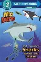 Portada de Wild Sea Creatures: Sharks, Whales and Dolphins! (Wild Kratts)