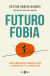 Portada de Futurofobia, de Héctor García Barnés